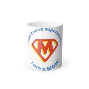 Super Mom Color Morphing Mug, Gift for Mothers, Mother's Day Coffee Cup, Personalized Superhero Mug, Fun Kitchenware