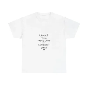 Motivational Quote T-Shirt: Unisex Heavy Cotton Tee, Inspirational Gift